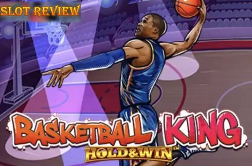 Basketball King Hold and Win Slot Review